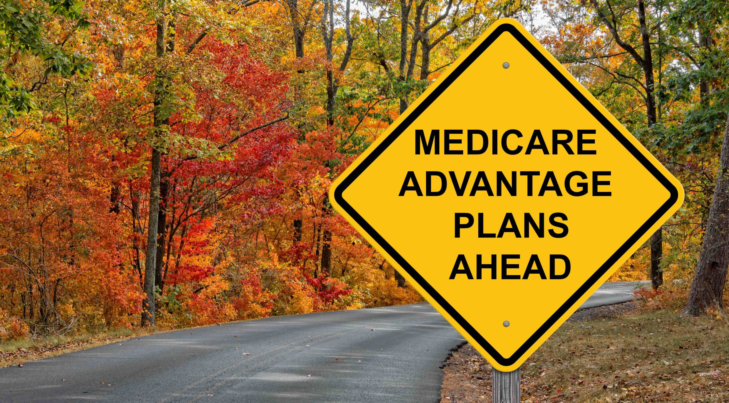 Medicare Advantage Plans Ahead Caution Sign Autumn Background